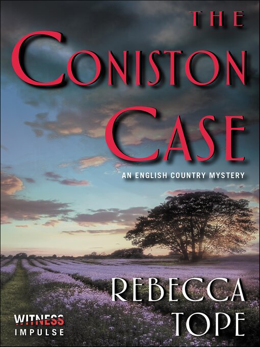Title details for The Coniston Case by Rebecca Tope - Available
